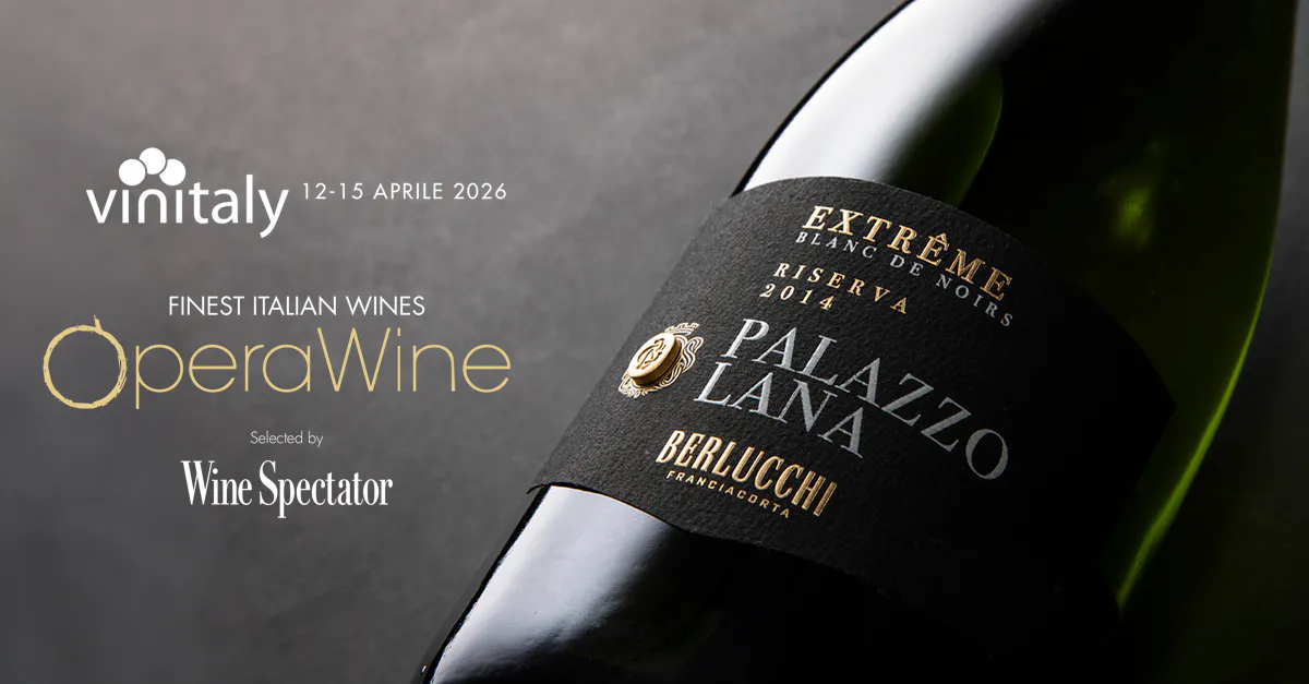 VINITALY 2026: BERLUCCHI BETWEEN RESEARCH, IDENTITY AND NEW EXPRESSIONS